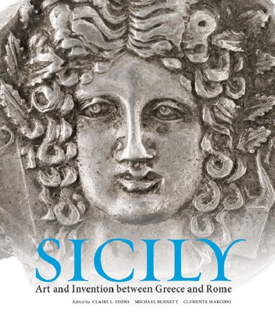 Sicily - Art and Invention Between Greece and Rome, Hardback Book