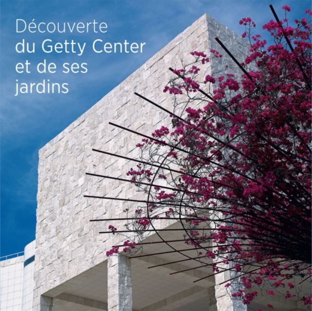 Seeing the Getty Center and Gardens - French Edition, Paperback / softback Book