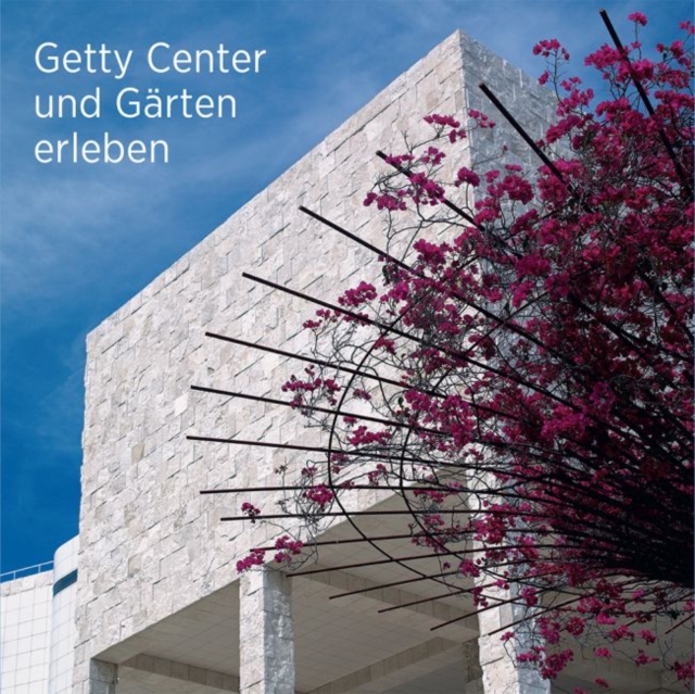 Seeing the Getty Center and Gardens - German Edition, Paperback / softback Book