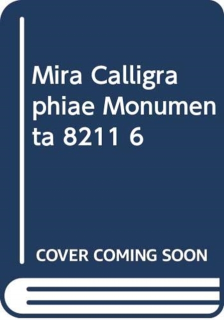 Mira Calligraphiae Monumenta - 6 copy virtual prepack, Hardback Book