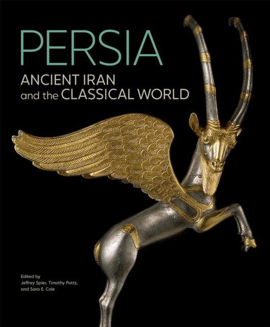 Persia - Ancient Iran and the Classical World, Hardback Book