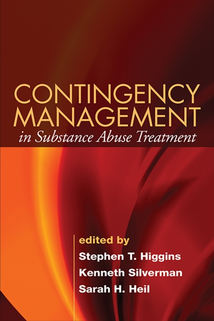 Contingency Management in Substance Abuse Treatment, PDF eBook