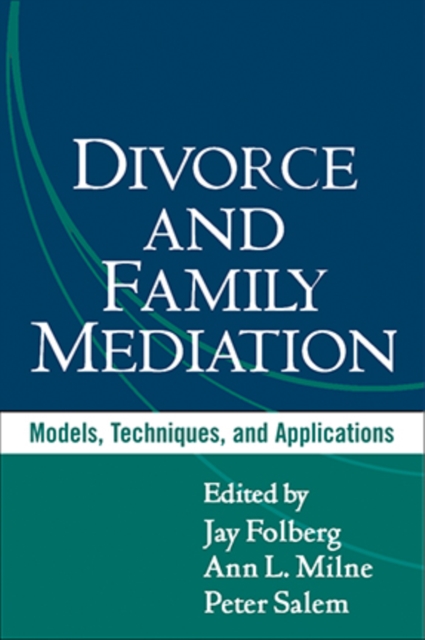 Divorce and Family Mediation : Models, Techniques, and Applications, PDF eBook