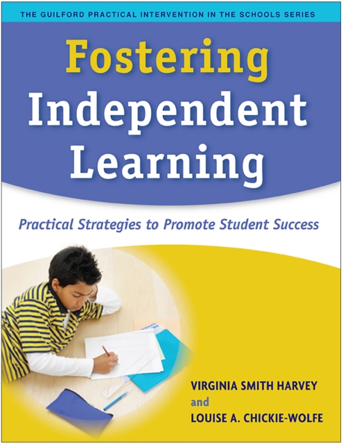 Fostering Independent Learning : Practical Strategies to Promote Student Success, PDF eBook