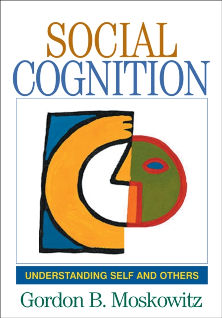 Social Cognition : Understanding Self and Others, PDF eBook