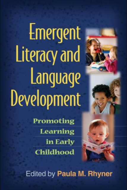 Emergent Literacy and Language Development : Promoting Learning in Early Childhood, Hardback Book