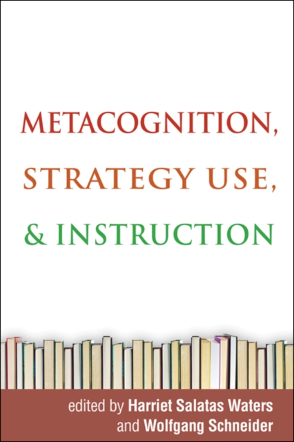 Metacognition, Strategy Use, and Instruction, PDF eBook