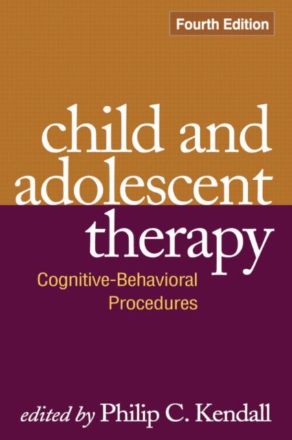 Child and Adolescent Therapy, Fourth Edition : Cognitive-Behavioral Procedures, Hardback Book