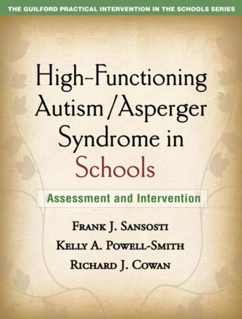 High-Functioning Autism/Asperger Syndrome in Schools : Assessment and Intervention, Paperback / softback Book