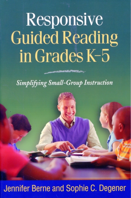 Responsive Guided Reading in Grades K-5 : Simplifying Small-Group Instruction, Paperback / softback Book