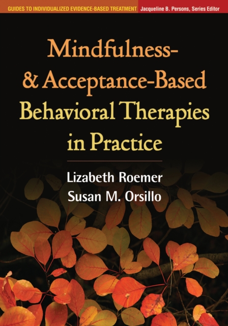 Mindfulness- and Acceptance-Based Behavioral Therapies in Practice, EPUB eBook