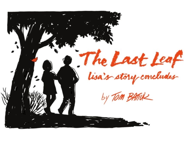 The Last Leaf : Lisa's Story Concludes, Hardback Book