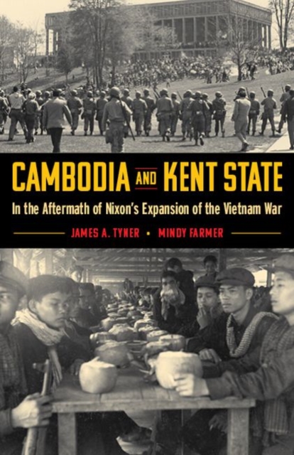 Cambodia and Kent State : In the Aftermath of Nixon's Expansion of the Vietnam War, Paperback / softback Book