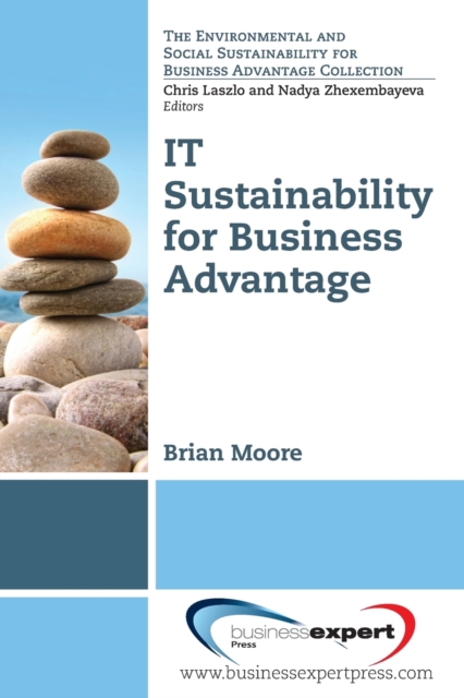 IT Sustainability for Business Advantage, Paperback / softback Book