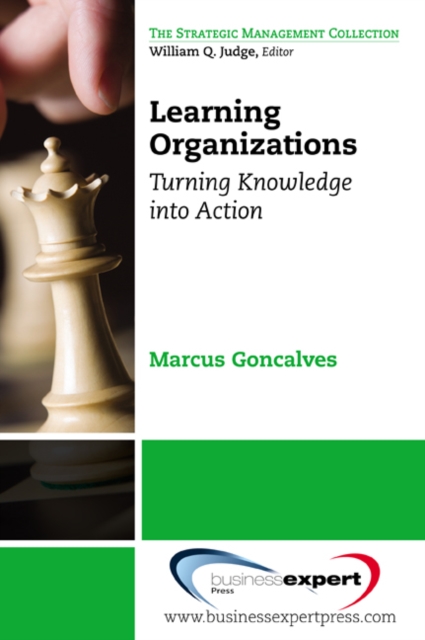 Learning Organizations : Turning Knowledge into Actions, EPUB eBook
