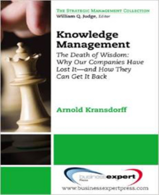 Knowledge Management: The Death of Wisdom, Paperback / softback Book