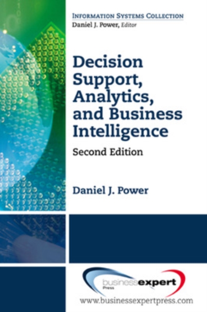 Decision Support, Analytics, and Business Intelligence, Second Edition, Paperback / softback Book