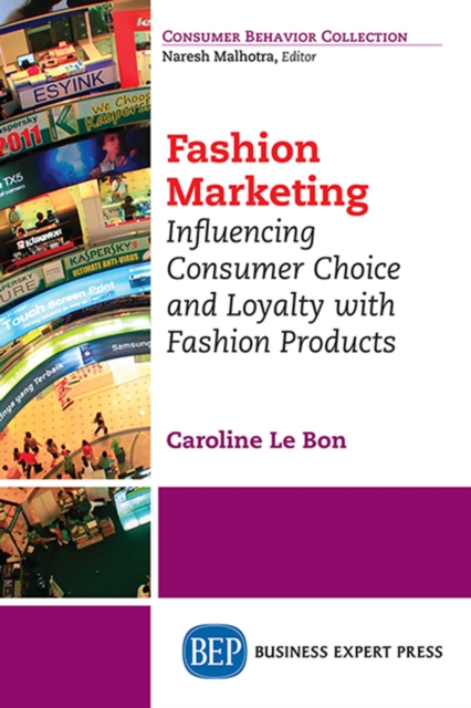 Fashion Marketing : Influencing Consumer Choice and Loyalty with Fashion Products, EPUB eBook