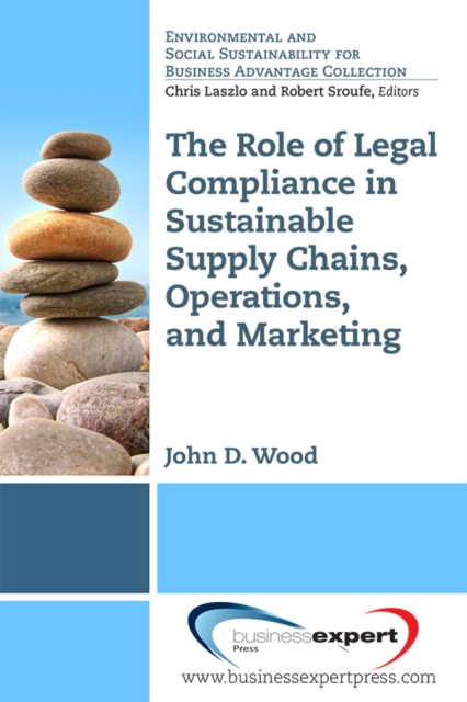 The Role of Legal Compliance in Sustainable Supply Chains, Operations, and Marketing â€‹, EPUB eBook