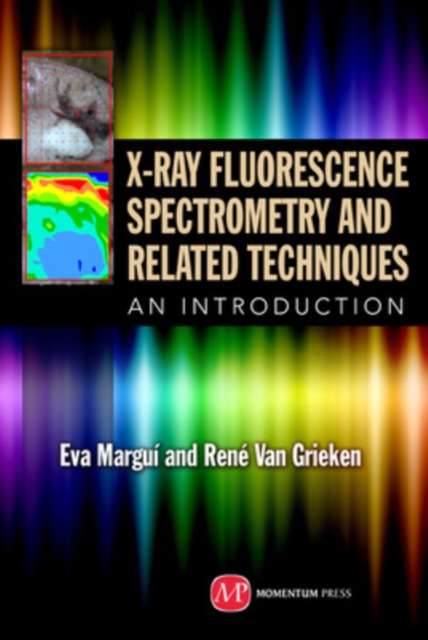 X-Ray Fluorescence Spectrometry and Related Techniques, Hardback Book