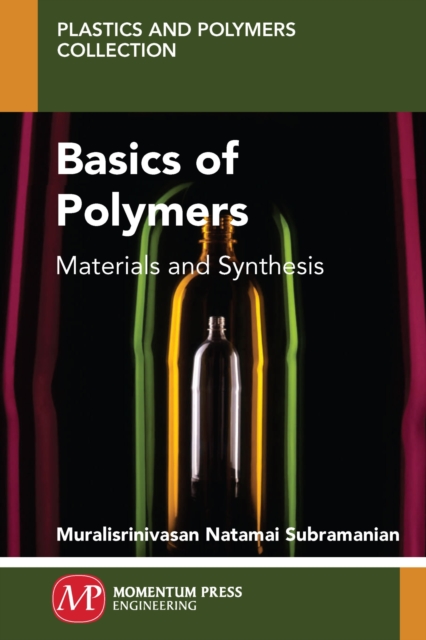 Basics of Polymers : Materials and Synthesis, Paperback / softback Book