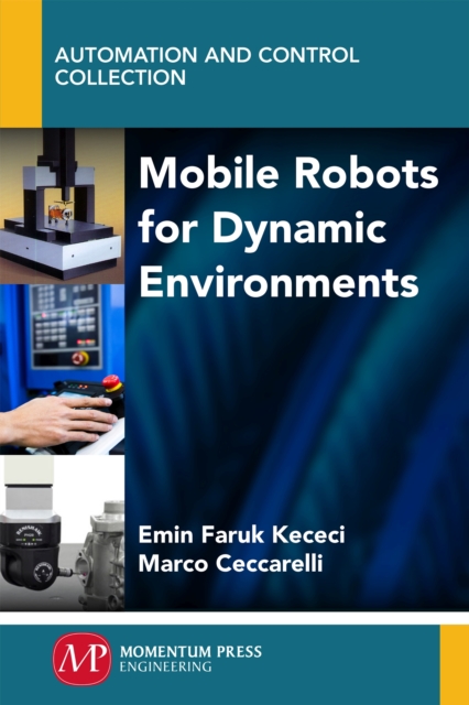 Mobile Robots for Dynamic Environments, Paperback / softback Book