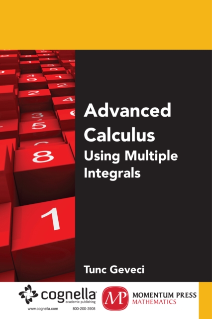 Advanced Calculus : Using Multiple Integrals, PDF eBook