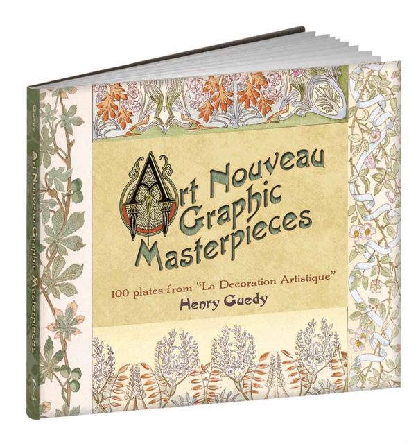 Art Nouveau Graphic Masterpieces : 100 Plates from "La Decoration Artistique", Paperback / softback Book