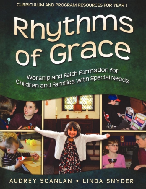 Rhythms of Grace Year 1 : Worship and Faith Formation for Children and Families with Special Needs, Book Book