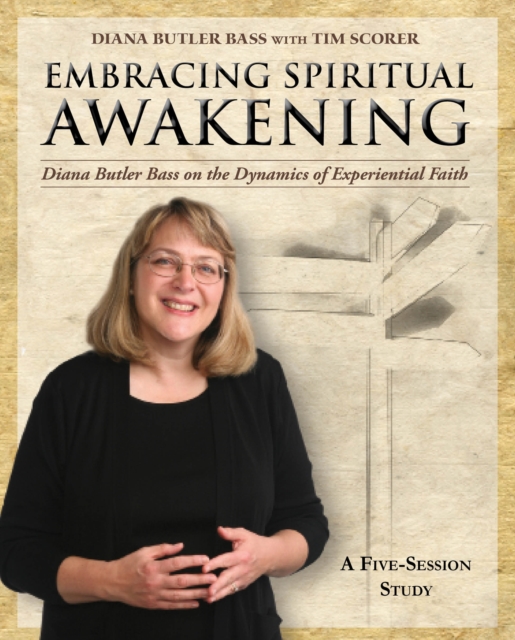 Embracing Spiritual Awakening Guide : Diana Butler Bass on the Dynamics of Experiential Faith - GUIDE, Book Book