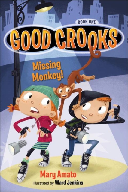 Good Crooks : Missing Monkey! Book one, Paperback Book