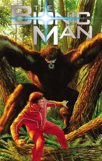 The Bionic Man Volume 2: Bigfoot, Paperback / softback Book