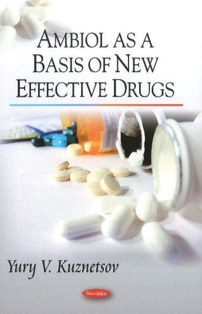 Ambiol as Base of New Effective Drugs, Hardback Book