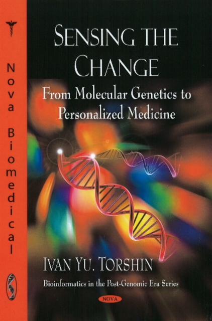 Sensing the Change : From Molecular Genetics to Personalized Medicine, Hardback Book