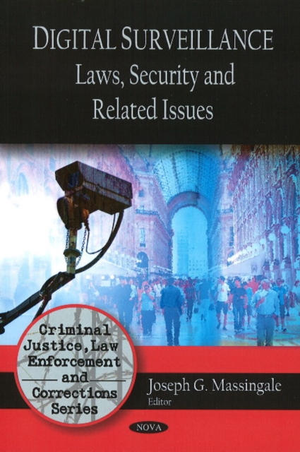 Digital Surveillance : Laws, Security & Related Issues, Paperback / softback Book