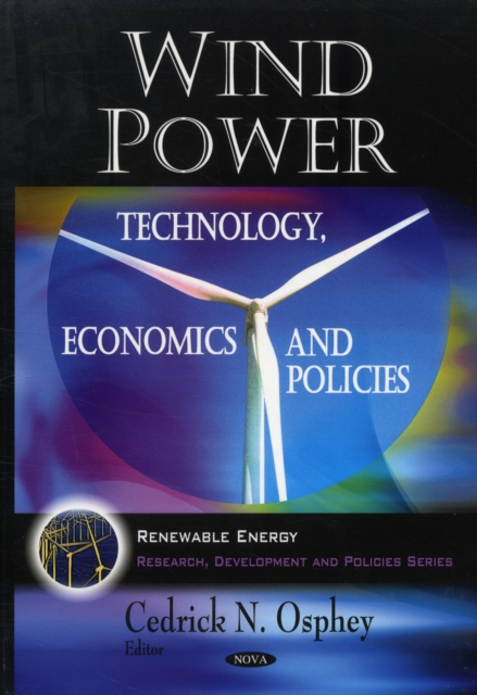 Wind Power : Technology, Economics & Policies, Hardback Book