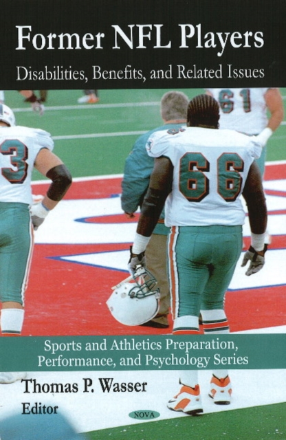 Former NFL Players : Disabilities, Benefits & Related Issues, Hardback Book