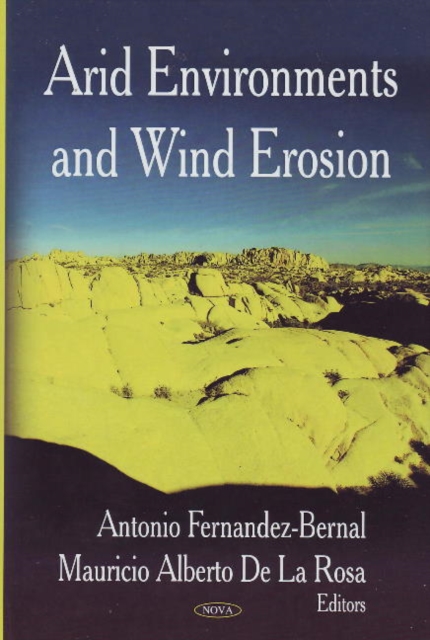 Arid Environments & Wind Erosion, Hardback Book