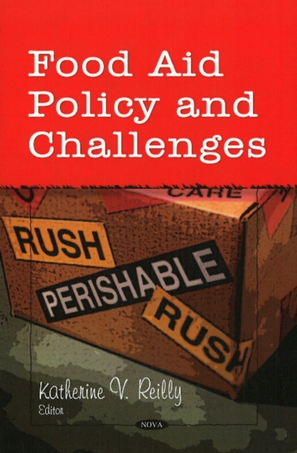 Food Aid Policy & Challenges, Hardback Book