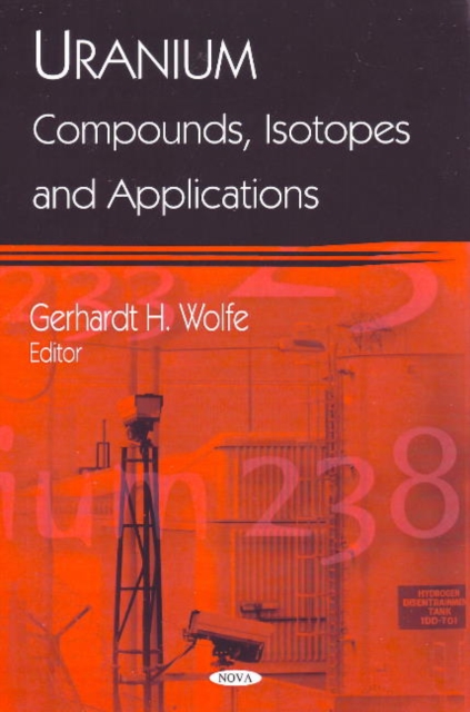 Uranium : Compounds, Isotopes & Applications, Hardback Book