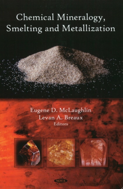 Chemical Mineralogy, Smelting & Metallization, Hardback Book