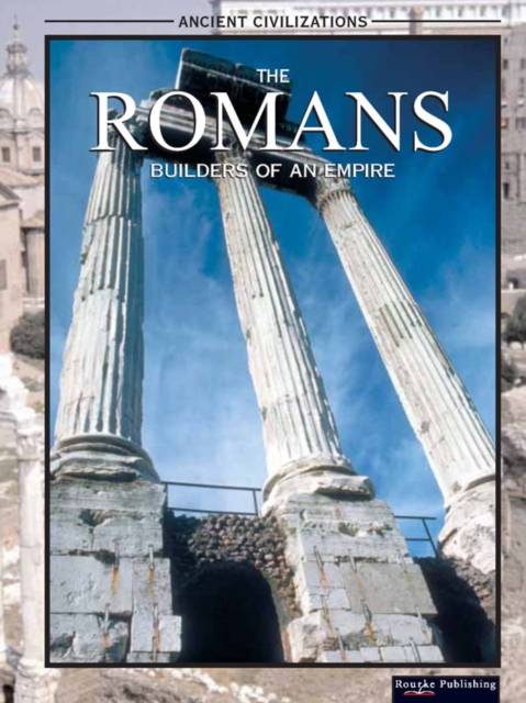 The Romans : Builders Of An Empire, PDF eBook