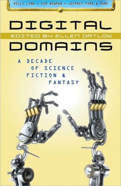 Digital Domains : A Decade of Science Fiction and Fantasy, Paperback Book