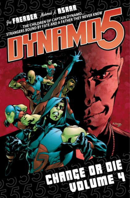 Dynamo 5 Volume 4: Change Or Die, Paperback / softback Book