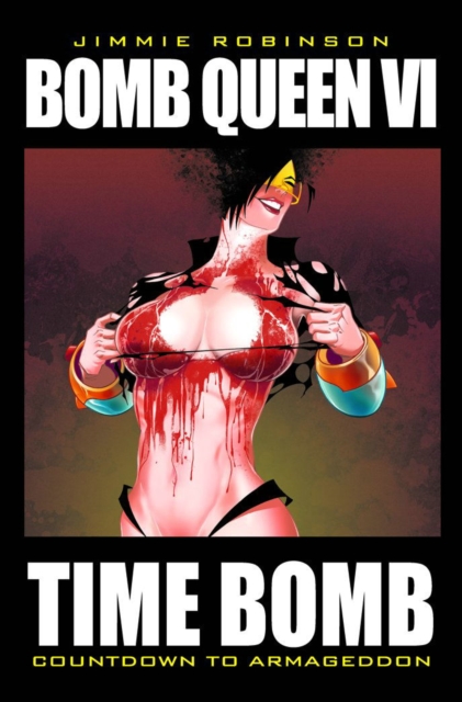 Bomb Queen Volume 6: Time Bomb, Paperback / softback Book