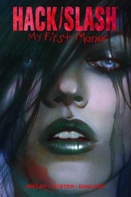 Hack/Slash: My First Maniac Volume 1 S&N Limited Edition Hardcover, Hardback Book