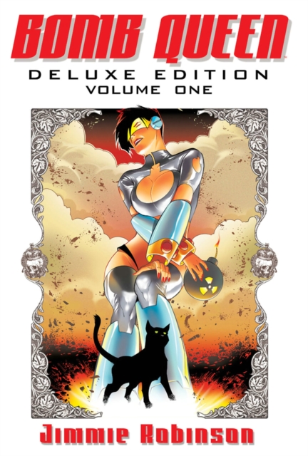 Bomb Queen Deluxe Edition Volume 1, Hardback Book