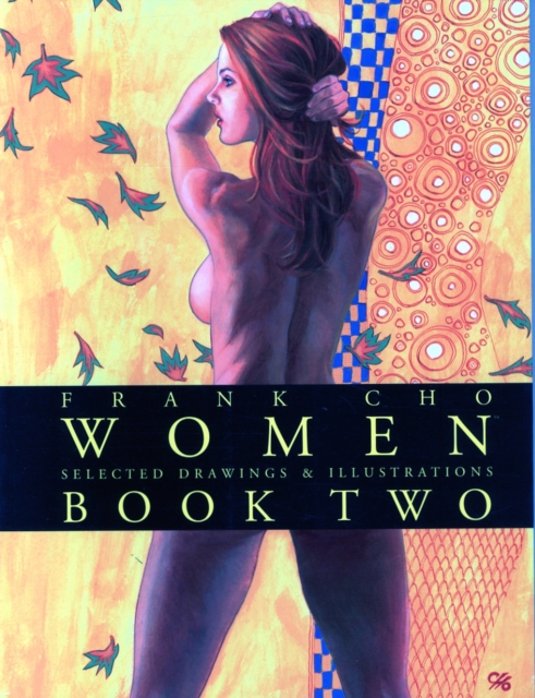 Frank Cho: Women: Selected Drawings & Illustrations Volume 2, Paperback / softback Book