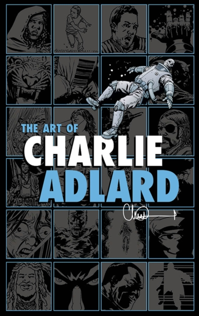 The Art of Charlie Adlard, Hardback Book