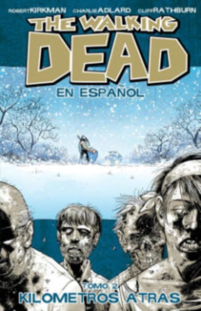 The Walking Dead En Espanol, Tomo 2: Kilometros Altras, Paperback / softback Book